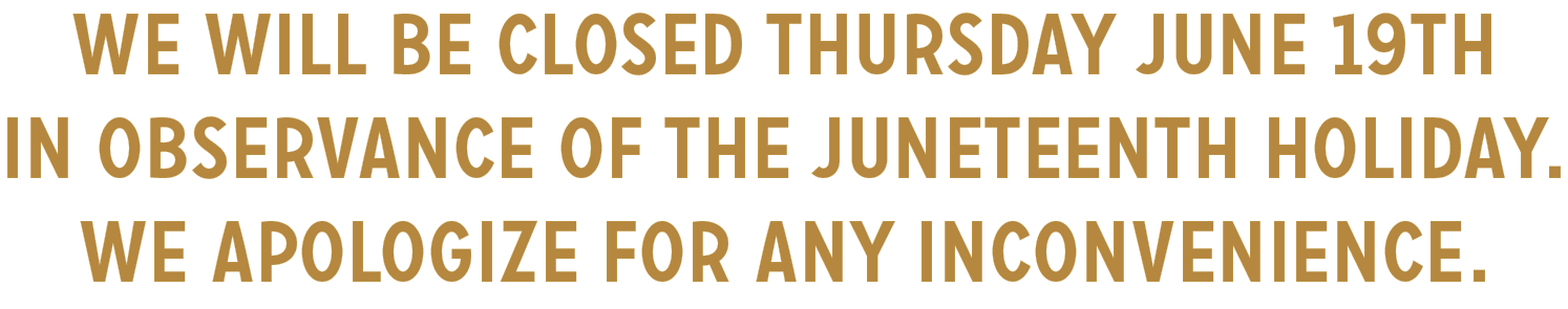 Juneteenth Closure 6.17.25
